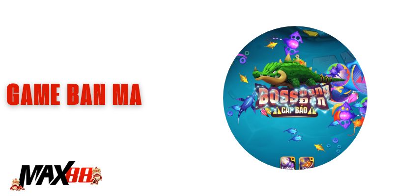 game bắn ma